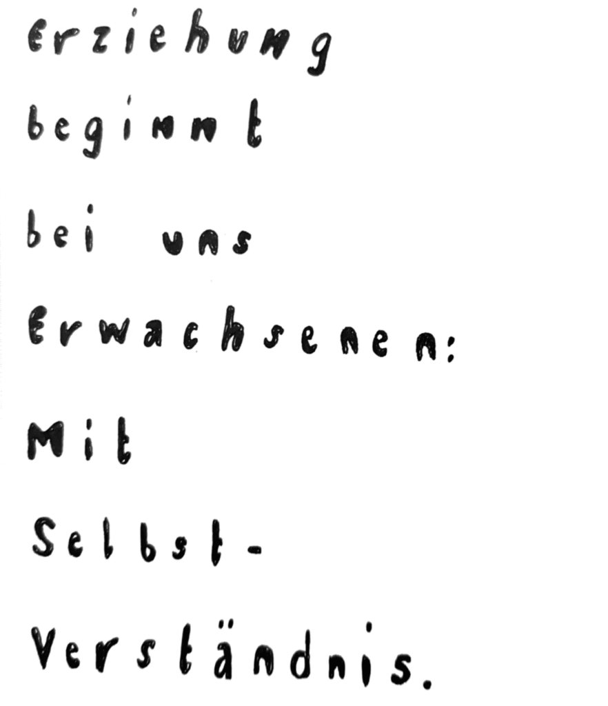 Erziehung beginnt bei uns Erwachsenen